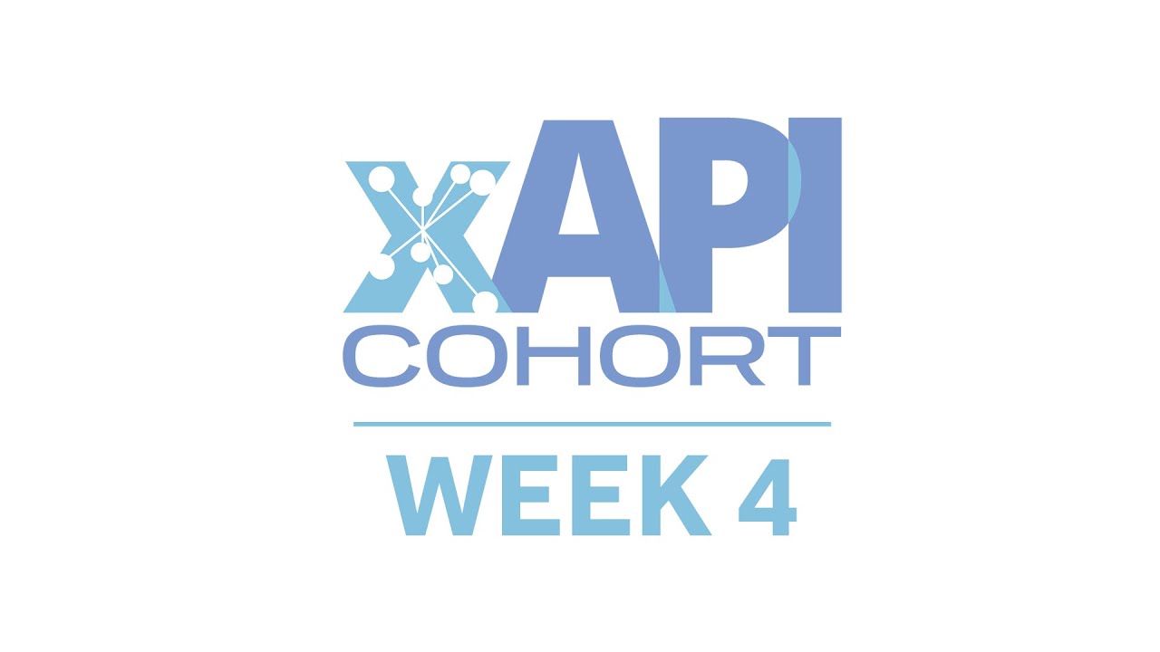Spring 2022 xAPI Learning Cohort (Week 4 | February 10, 2022)