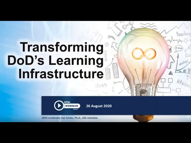 NTSA August Webinar Transforming DoD’s Learning Infrastructure